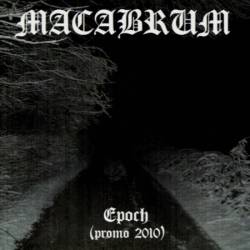 Macabrum : Epoch (Promo 2010)
